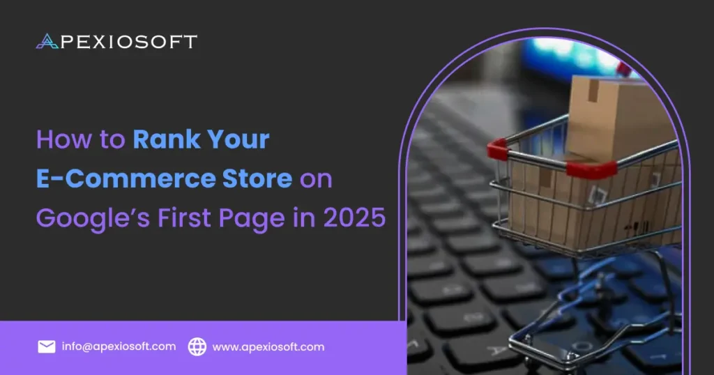 Rank E-Commerce Store on Google in 2025