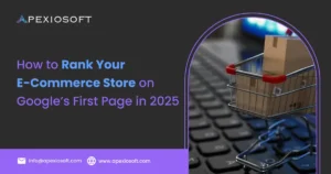 Rank E-Commerce Store on Google in 2025