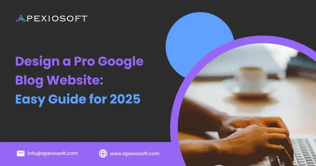 Google Blog website design created by Apexiosoft