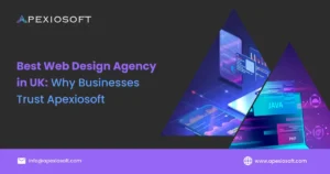 Apexiosoft the best web design agency in UK trusted by businesses